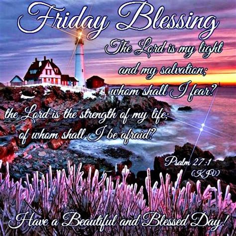 Friday Blessing Have A Beautiful And Blessed Day Pictures Photos