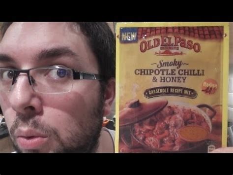 Old El Paso Smoky Chipotle Chilli Honey Casserole Review YouTube