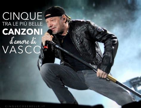 Le più belle frasi d'amore tratte dalle canzoni da dedicare alla persona amata. Cinque tra le più belle canzoni d'amore di Vasco Rossi ...