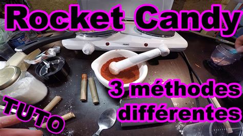 Carburant pour fusée avec du sucre 3 façons de faire des rocket candy