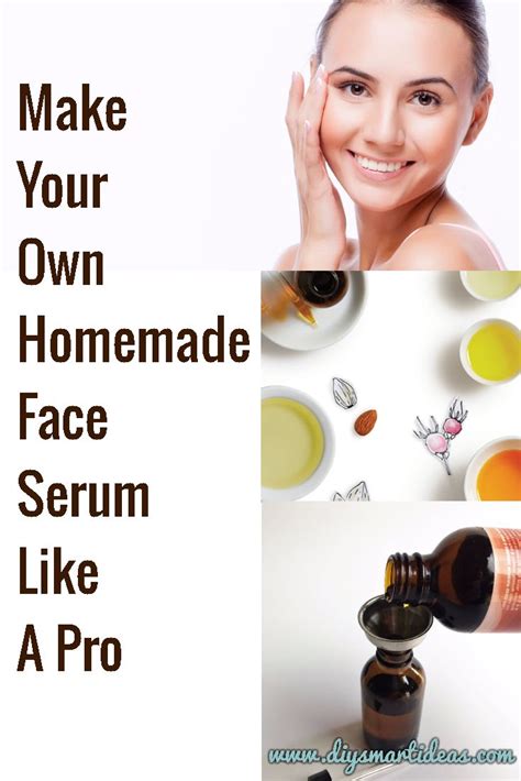 Make Your Own Homemade Face Serum Like A Pro Face Serum Best Face