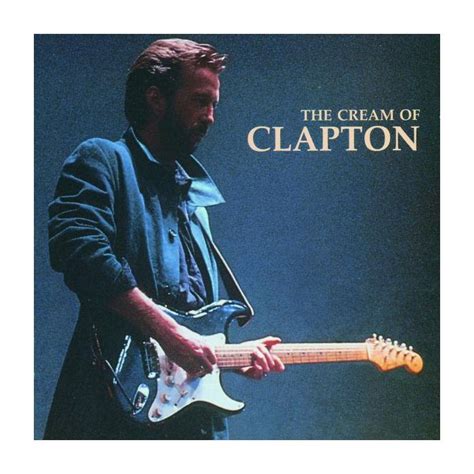 Eric Clapton The Cream Of Clapton Cd Cd Hal Ruinen