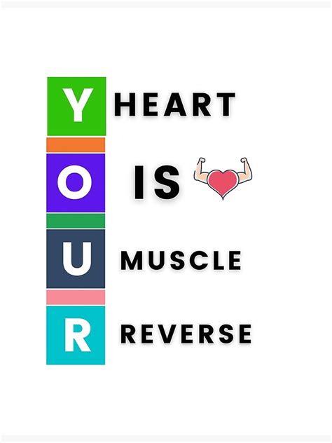 Your Heart Is Muscle Reverse Your Heart Is A Muscle The Size Of Your Fist Photographic Print