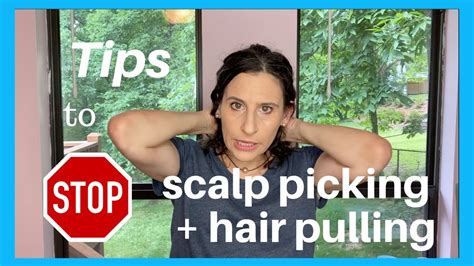 Tips To Stop Scalp Head Picking And Hair Pulling Youtube