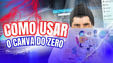 Como Usar O Canva Do Zero Como Usar O Canva Passo A Passo Do Zero