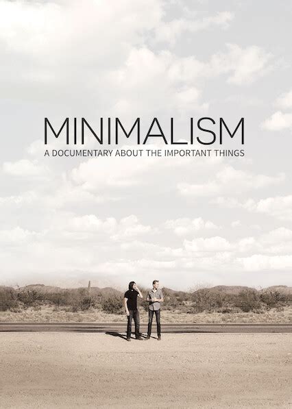 Is Minimalism A Documentary About The Important Things On Netflix Uk