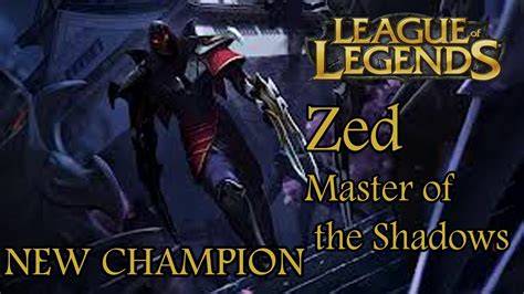 League Of Legends Epic News New Champion Zed The Master Of Shadows