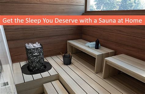 Get The Sleep You Deserve With A Sauna At Home Sauna Dealer Reno