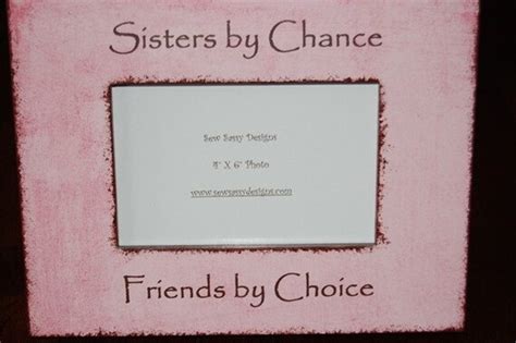 Sisters By Chance Friends By Choice Wooden By Sewsassydesigns