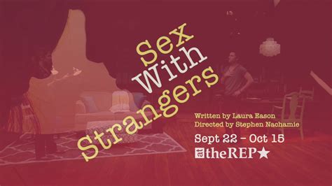 Sex With Strangers At Therep 15a Youtube