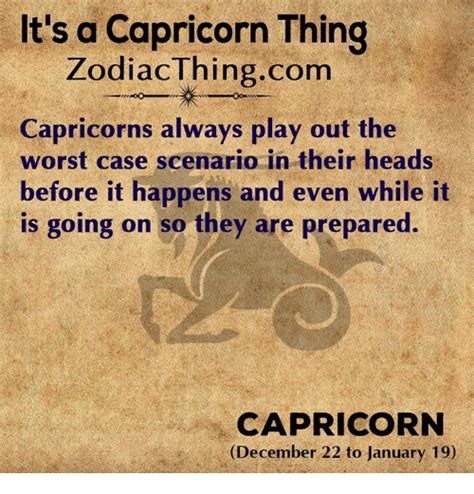 Its A Capricorn Thing Zodiacthingcom Capricorns Always Play Out The