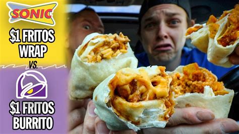 Sonic Drive Ins 1 Fritos Wrap Vs Taco Bells 1 Fritos Burrito Youtube