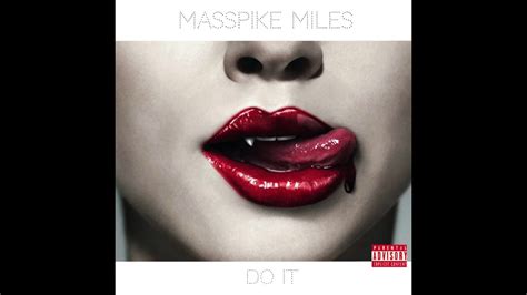 masspike miles do it produced by illmind youtube