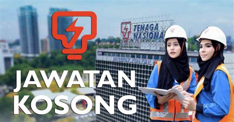 Jawatan kosong 2020 / jawatan kosong swasta 2020. Jawatan Kosong Terbaru di Tenaga Nasional Berhad TNB ...