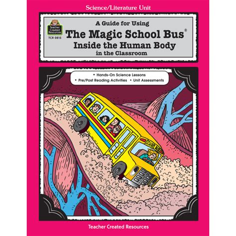 a guide for using the magic school bus r inside the human body in the classroom tcr0815