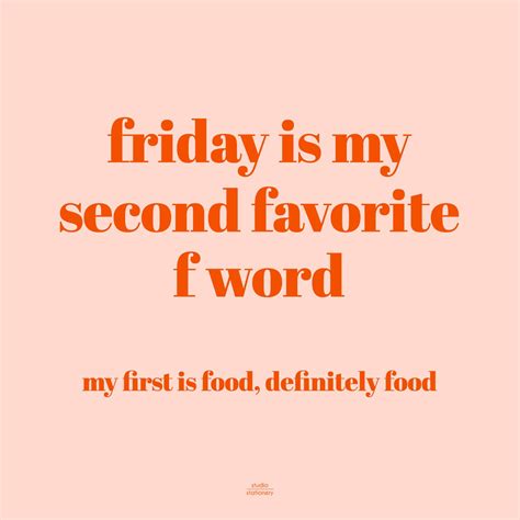 Studio Stationery Fun Quote Design Friday Weekend Food