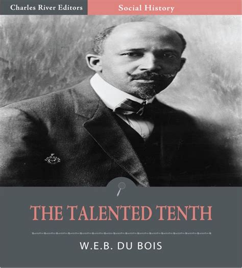 The Talented Tenth By Web Du Bois On Apple Books