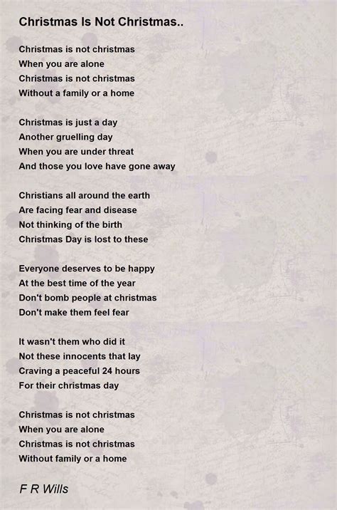 Christmas Is Not Christmas Christmas Is Not Christmas Poem By F R