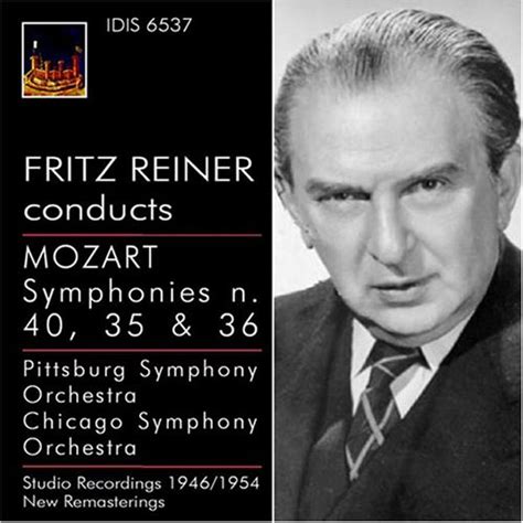 Mozart Wolfgang Amadeus Fritz Reiner Chicago Symphony Orchestra