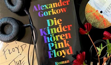 Die Kinder hören Pink Floyd (Alexander Gorkow) – Buchstabenbaer