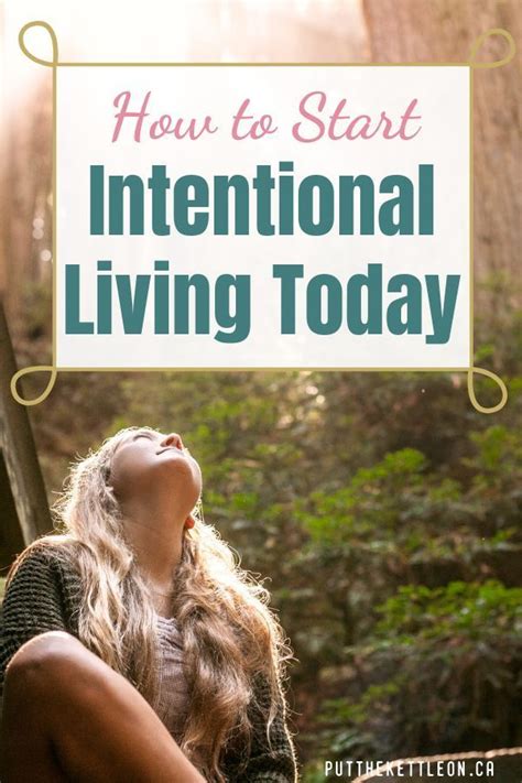 How To Live A Life Of Purpose With Intentional Living Intentions