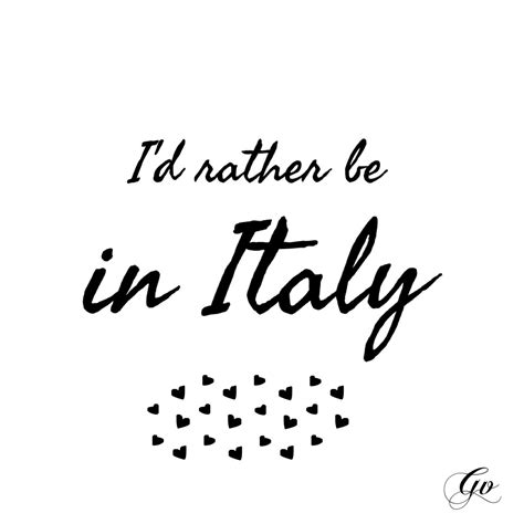 Soon Italian Love Quotes Italian Quotes Italy Quotes