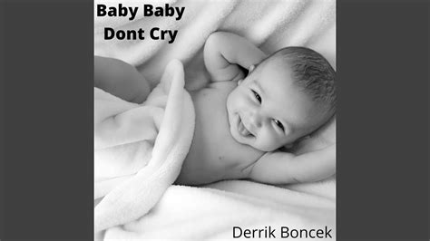 Baby Baby Dont Cry Youtube