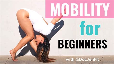 Mobility Routine For Beginners Mobility Exercises With Docjenfit Youtube