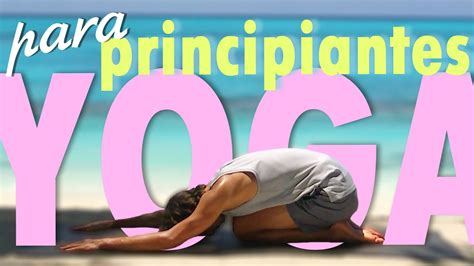 Yoga Para Principiantes Youtube