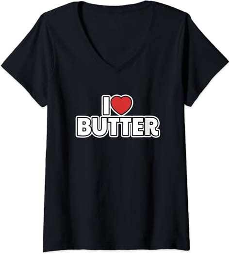 Womens I Love Butter V Neck T Shirt Uk Fashion