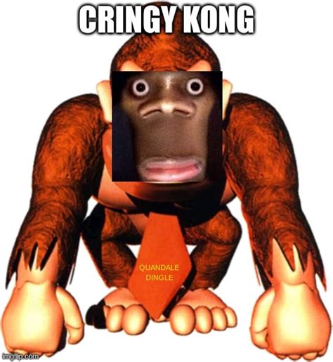 Cringy Kong Imgflip