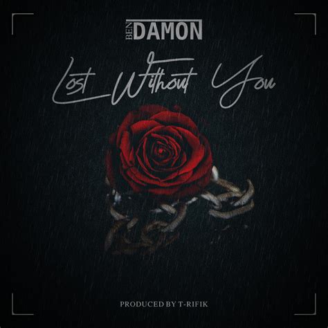 Lost Without You Single By Ben Damon Spotify
