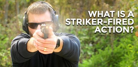 What Is a Striker-Fired Action?
