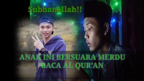 Baca Al Quran Suara Merdu Banget Youtube