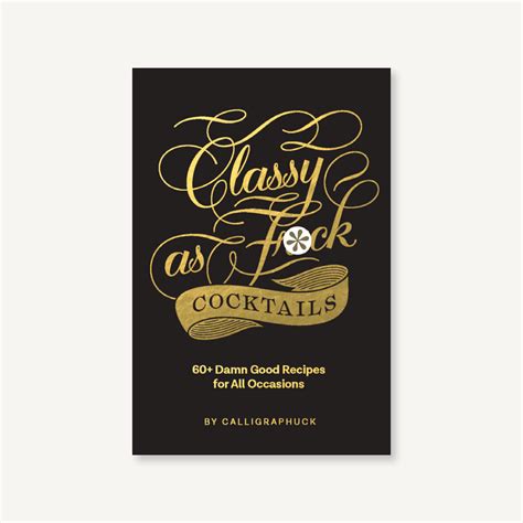 Classy As Fuck Cocktails Chronicle Books