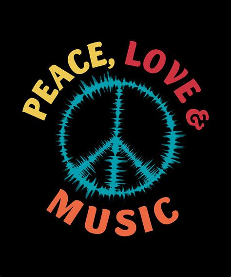 Peace Love And Music Peace Sign Digital Art By Sarcastic P Pixels