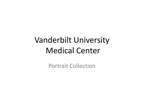 Vanderbilt University Medical Center Portrait Collection