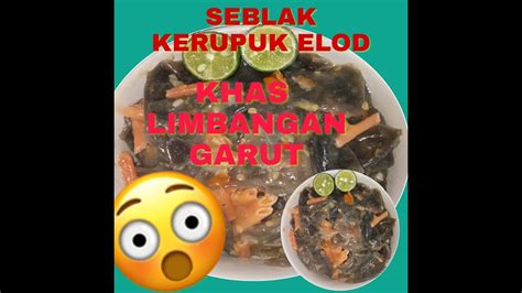 RESEP SEBLAK kerupuk item "Kerecek elod" KHAS LIMBANGAN ...