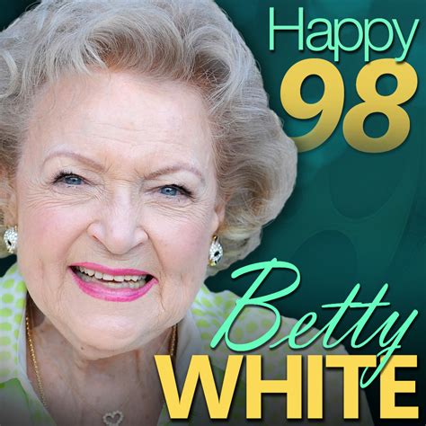 Betty White Birthday 98 Betty White S Big Birthday Tv Legend Still