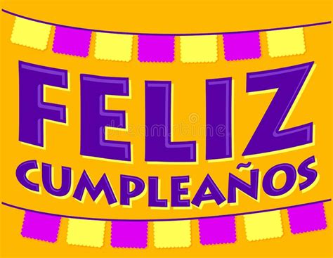 Feliz Cumpleanos Texto Del Espa Ol Del Feliz Cumplea Os Ilustraci N Del Vector Ilustraci N