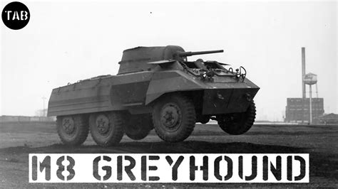 The M8 Greyhound Armoured Car Youtube