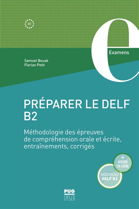 Préparer Le Delf B2 Méthodologie Des épreuves De Compréhension Orale