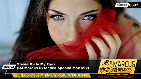 stevie b in my eyes dj marcus extended special max mix youtube