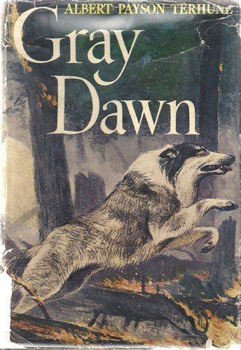 Gray Dawn By Albert Payson Terhune Dpb000avxfwo
