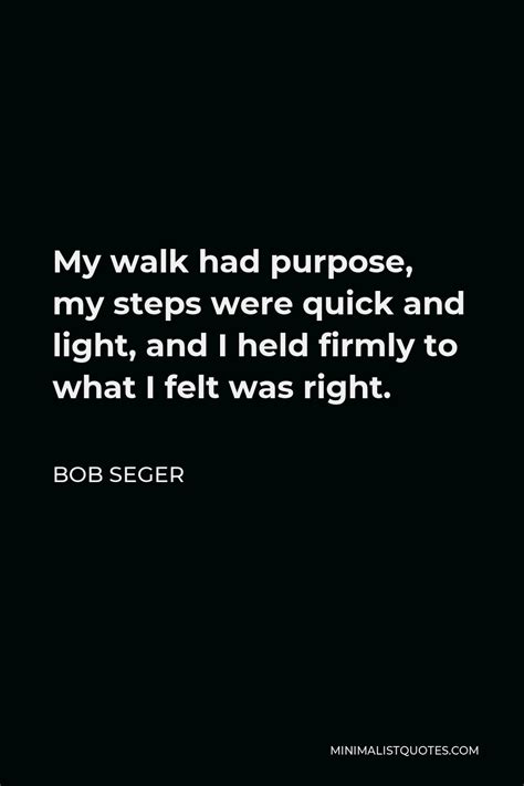 Bob Seger Quote Great Sex Is Wonderful While Its Happening But Who