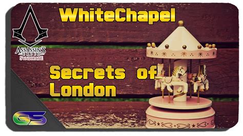 Assassins Creed Syndicate All Whitechapel Secrets Of London