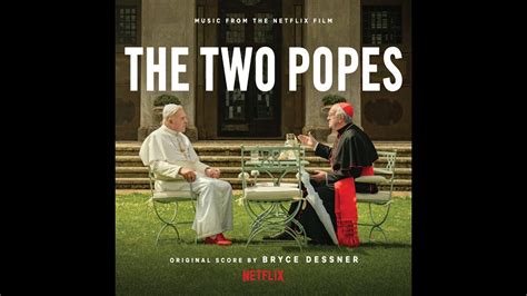 Dialogues The Two Popes Ost Youtube