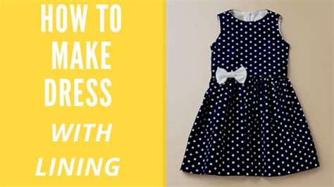 How To Sew Dress With Lining Step By Step Tutorial For Beginners