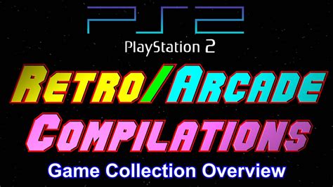 Retro And Arcade Compilations Ps2 Collection Overview