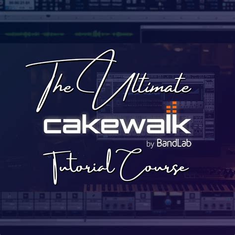 Cakewalk The Ultimate Cakewalk Tutorial Course Home Studio Reverb